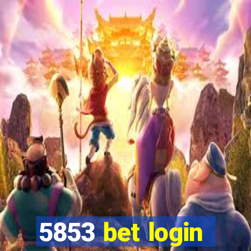 5853 bet login